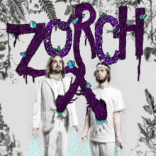 Zorch – Zzoorrcchh (2013)